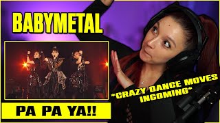 BABYMETAL- PA PA YA !! | FIRST TIME REACTION