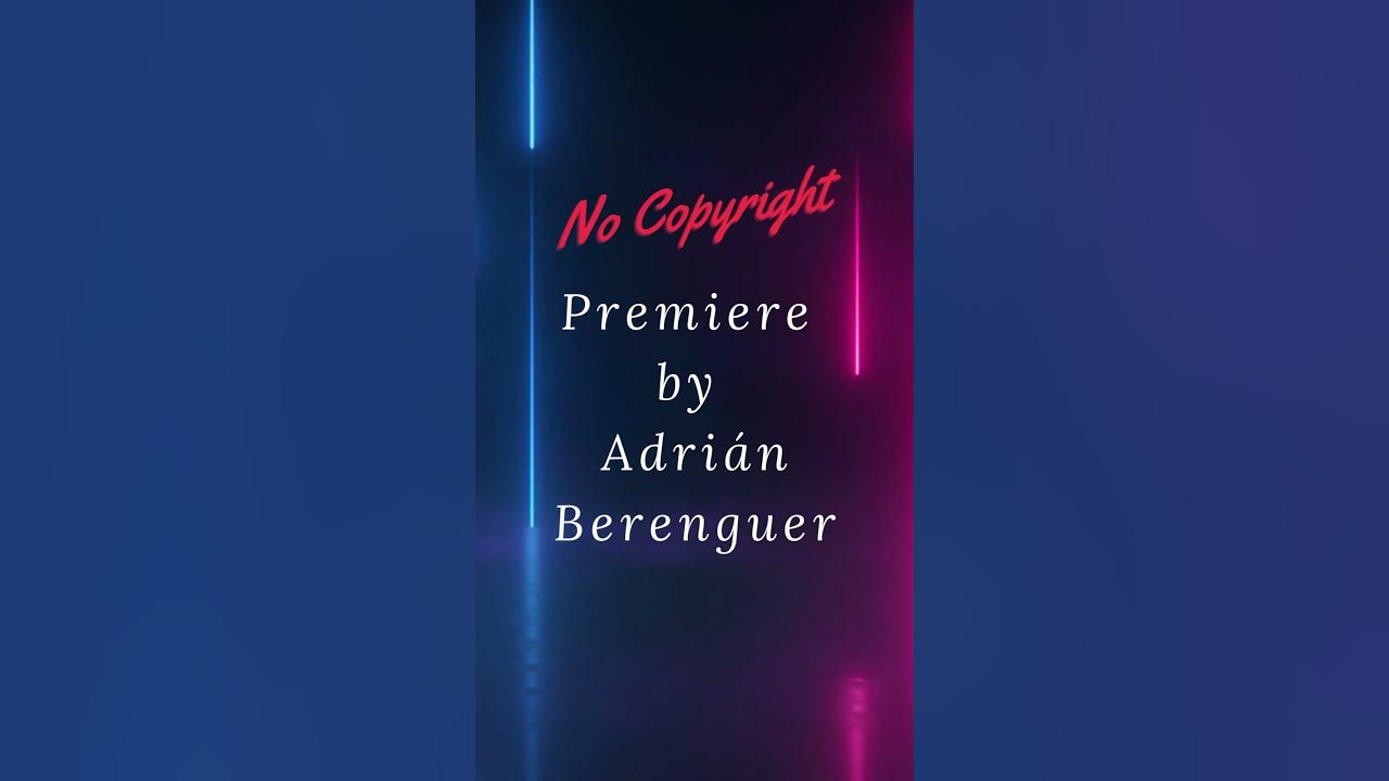 Premiere by Adrián Berenguer #nocopyrightmusic #copyrightfree #relaxing #cinematic #classicalmusic