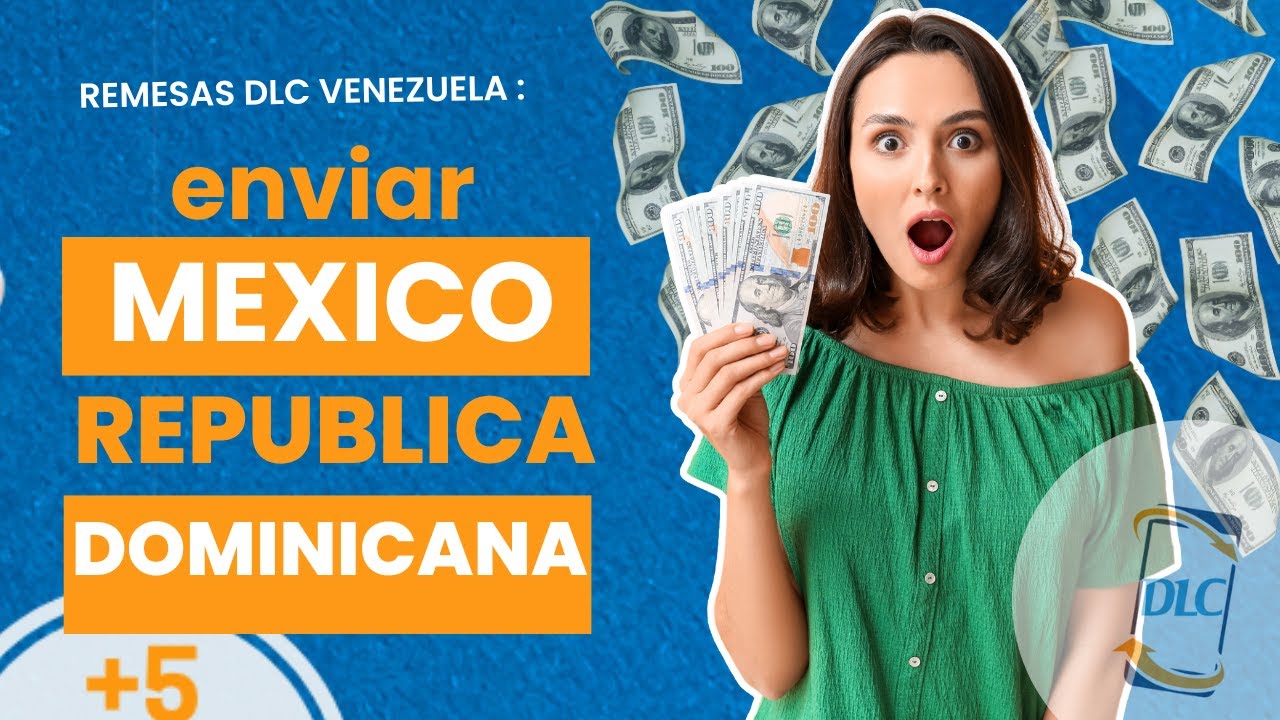 Como Enviar Dinero De Mexico A Republica Dominicana Remesas Dlc Venezuela Youtube