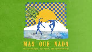 Oliver Heldens, Ian Asher, & Sergio Mendes - Mas Que Nada [Official] Resimi