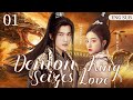 Engsubdemon king seizes love ep 01  yang yang zhu lilan huang tianqishow cdrama