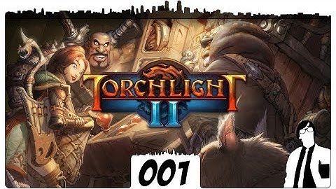 Torchlight 2 #001 [Deutsch][HD] - Intro | Let