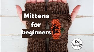 How to knit super easy Mittens for beginners (or your next Halloween project? ) - So Woolly