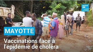 Mayotte : face à l'épidémie de choléra, sensibilisation et vaccinations • FRANCE 24