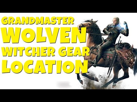 The Witcher 3 Blood and Wine - Grandmaster Wolven Witcher Gear Location Guide