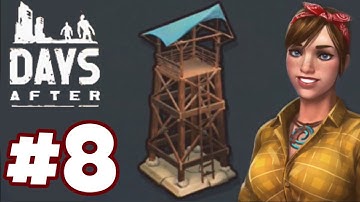 Observation Tower | Gameplay Walkthrough Part 8 | Days After: Zombie Survival