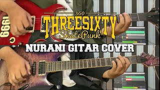 THREESIXTY - NURANI Gitar Cover by JACK NARA