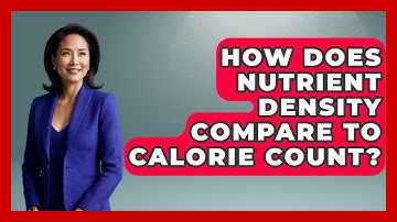 How Does Nutrient Density Compare to Calorie Count? | Your Nutrition Network
