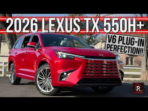 The 2026 Lexus TX 550h+ Is A Family Friendly Luxury SUV With A Unique V6 Plug-In Hybrid Powertrain