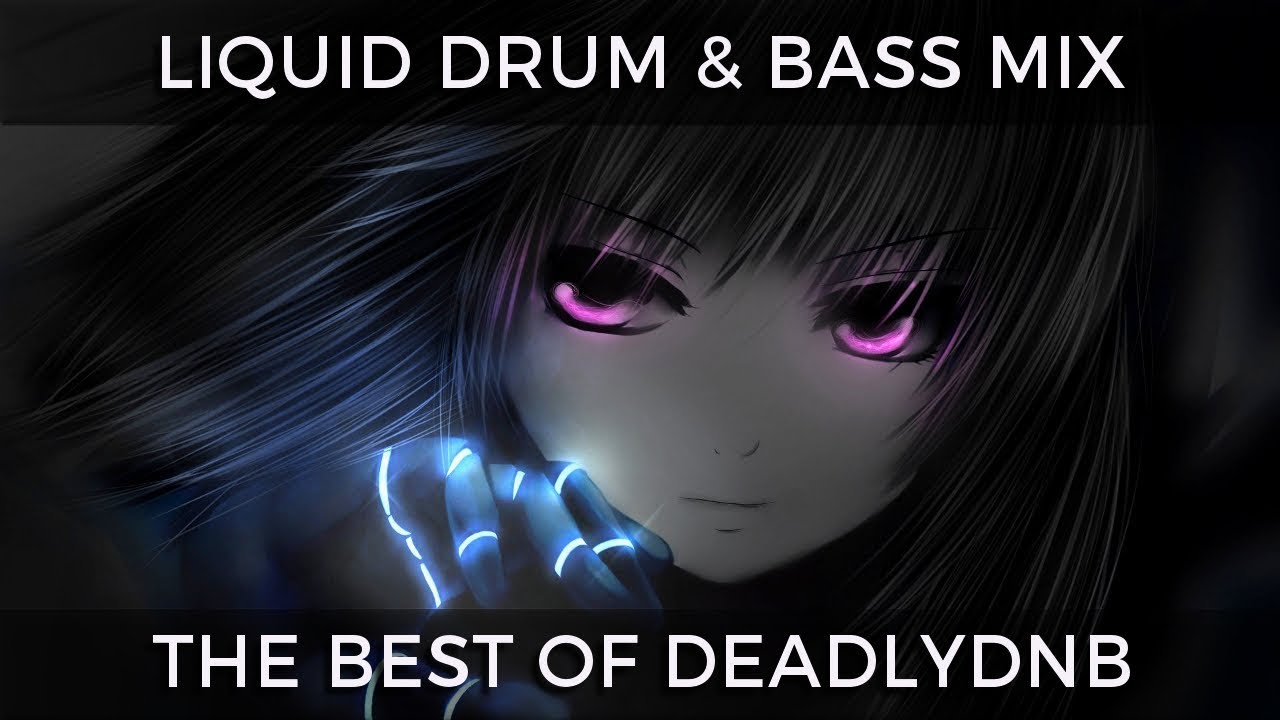 ► The Best of DeadlyDNB™ - Liquid Drum & Bass Mix