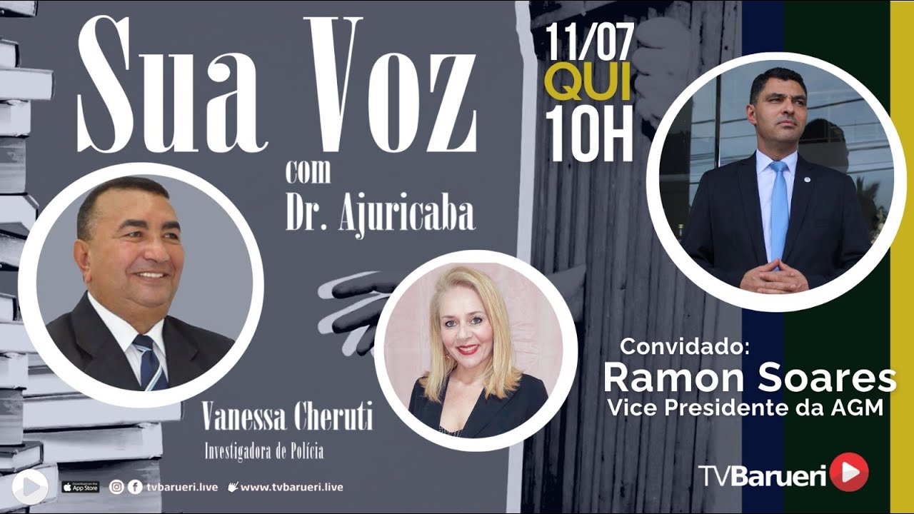 Sua Voz Com Dr. Ajuricaba – 11/07
