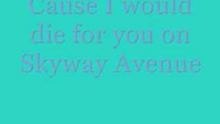 Skyway Avenue - We The Kings [Lyrics]