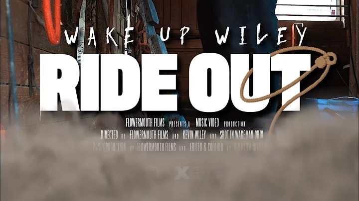 Wake Up Wiley RIDE OUT (Official Music Video)