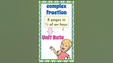 Simplify a Complex Fraction to Find Unit Rate | 7.RP.A.1 💚❤️