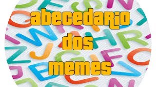 Abecedario dos memes