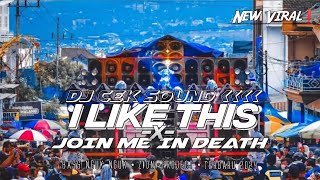 Cek Sound❗DJ I LIKE THIS X JOIN ME IN DEATH Bass Nguk Nguk | Terbaru Viral 2024 | Zidni Project