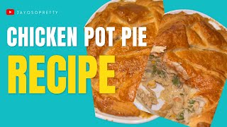 THE BEST CHICKEN POT PIE RECIPE