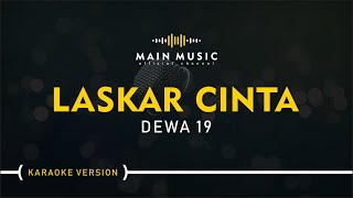 DEWA 19 - LASKAR CINTA (Karaoke Version)