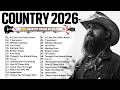 Top 100 Country Songs Of 2026 🔔 Chris Stapleton, Luke Combs, Morgan Wallen, Luke Bryan, Kane Brown,