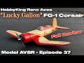 H-King (PNF) Reno Aces FG-1 Corsair "Lucky Gallon" EPO 990mm (39") - Model AV8R Review