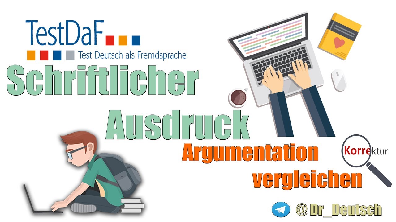 TestDaF. Schriftlicher Ausdruck. Argumentation vergleichen. Gut vs schlecht