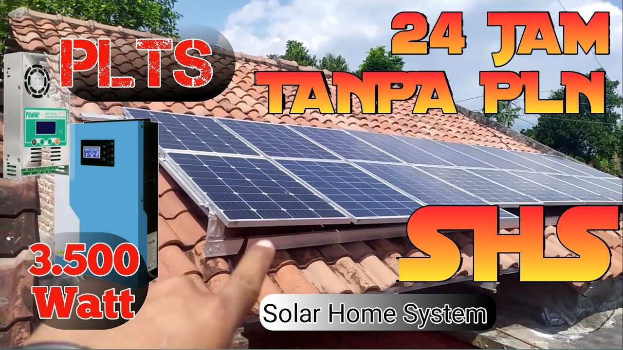 Rumah PLTS solar panel tenaga surya 3,5kw 24 jam tanpa PLN - YouTube