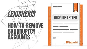 LexisNexis Dispute Sample Letter: Remove Bankruptcy from Report (Credit Repair Template) - iDispute