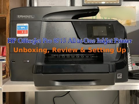 Unboxing, Review & Setting Up the HP OfficeJet Pro 8715 All-in-One InkJet Printer