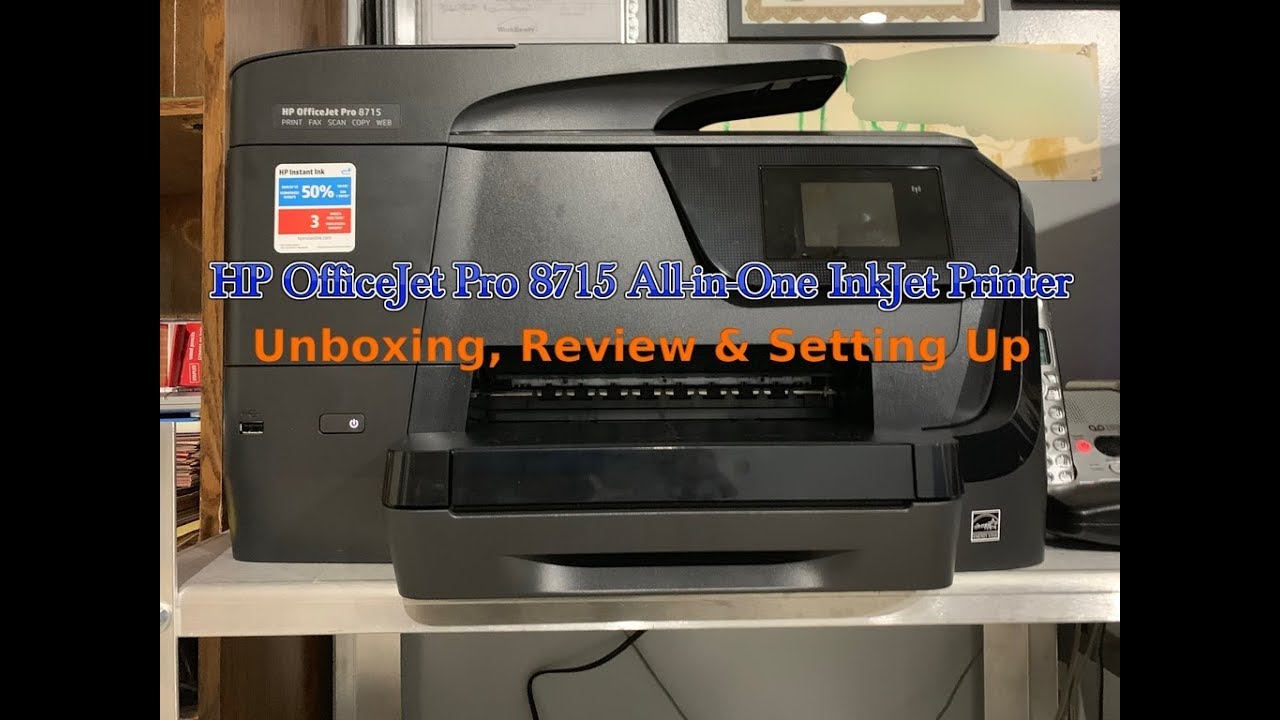 Unboxing, Review & Setting Up the HP OfficeJet Pro 8715 All-in-One InkJet  Printer - YouTube