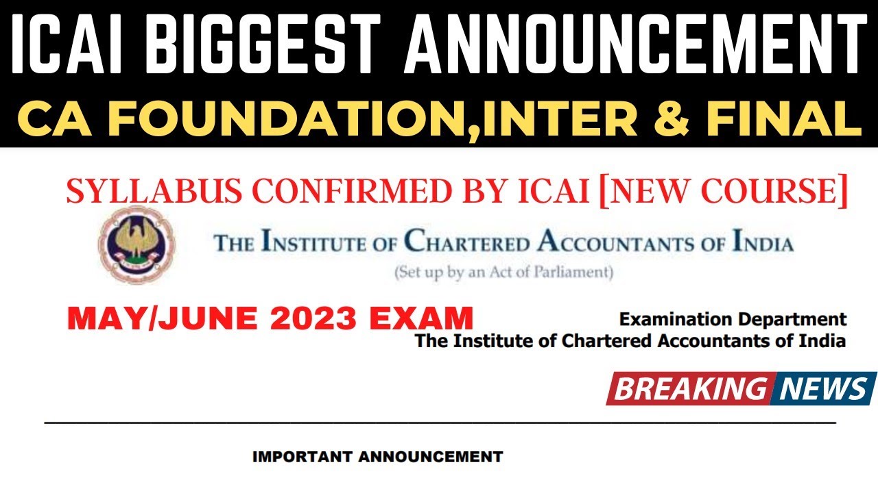 Breaking ICAI Biggest Announcement For CA Foundation, Inter(New