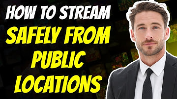 How to Stream Safely From Public Locations (2025) ✅