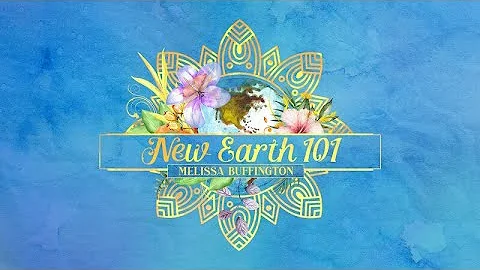 New Earth 1O1 with Melissa Buffington | Ickonic Or...