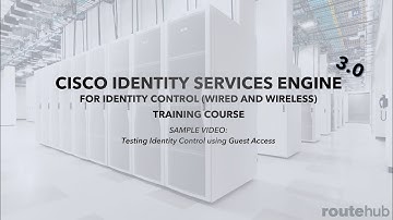 CISCO ISE 3.0 FOR IDENTITY CONTROL | SAMPLE VIDEO