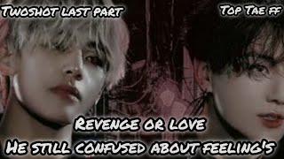 Download Lagu Revenge or love|Taekook imagination|top Tae twoshot ff| MP3