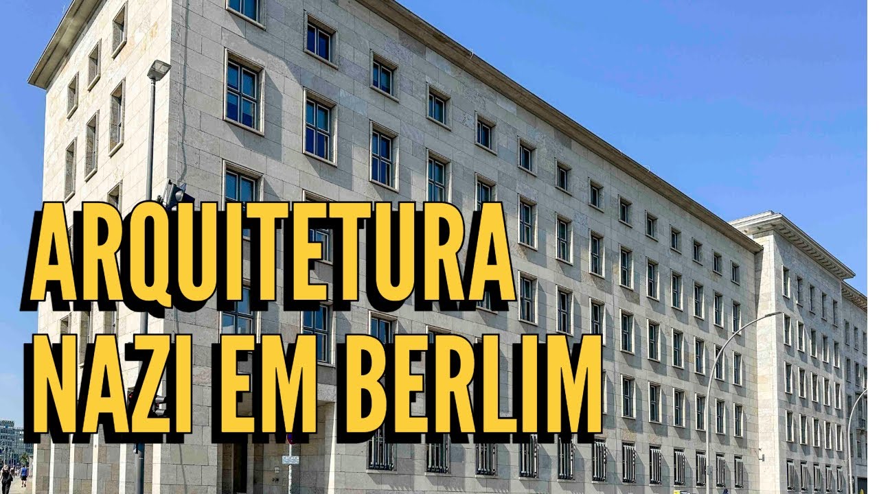 ARQUITETURA NAZISTA AINDA DE PÉ HOJE EM BERLIM