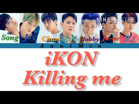 iKON - Killing me [ Кириллизация | Color coded lyrics | Перевод ]