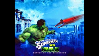 SUPERMAN:HULK/BEGINS &quot;Movie&quot;( Re-Upload from 2021) Full Film 48mins with Avengers