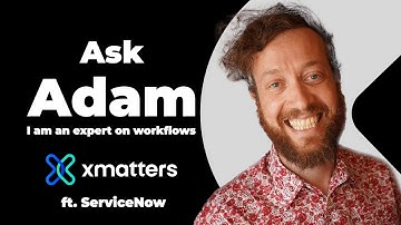 Can I Make Comments in ServiceNow Incident Tickets with xMatters? - Ask Adam