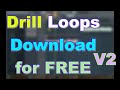 Drill Loops V2: The Sound of a Generation : Download for free