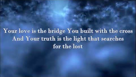 Casting Crowns The Bridge (Lyric Video)