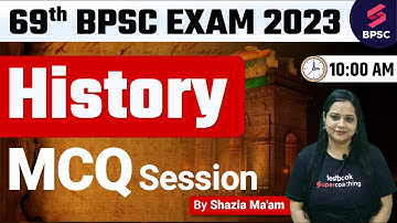 69th BPSC History Online Live Classes | Mixed Questions 2 | 69th BPSC Online Live Classes | Shazia