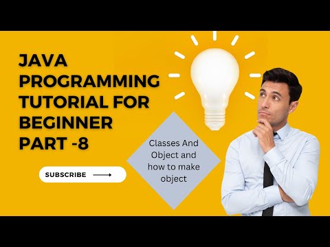 Java Programming Tutorial For Beginner 2023 Part 8 Class , Object and how to make object in java