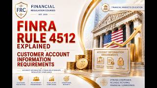 FINRA Rule 4512 Explained  Customer Account Information Requirements