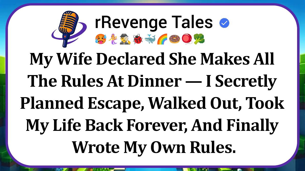 My Wife Declared She Makes All The Rules At Dinner — I Secretly Planned Escape, Walked Out, Took My
