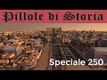 250 - Viaggio nel tempo nel mondo del 250 d.C. [Pillole di Storia con BoPItalia]