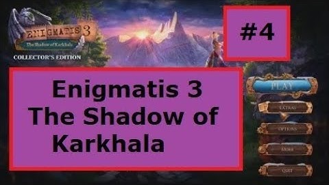 Enigmatis 3 The shadow of Karkhala Collectors Edition part 4