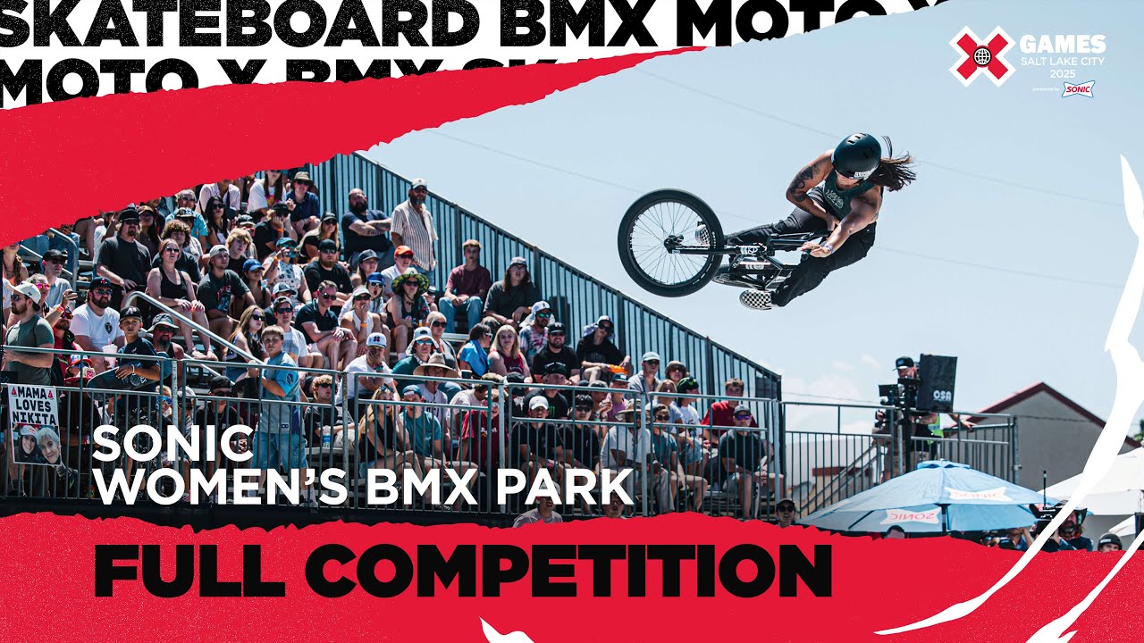 SONIC Women’s BMX Park: FULL COMPETITION | X Games Salt Lake City 2025