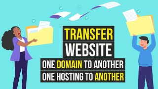 How to Migrate, Copy & Transfer Your Website From One Domain & Hosting to Another QUICK & EASY 2021