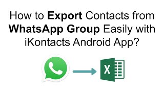 How to Export Contacts from WhatsApp Group Easily with iKontacts Android App? screenshot 5