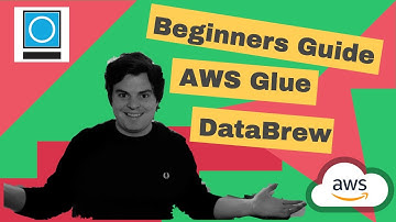 Beginners Guide To AWS Glue DataBrew